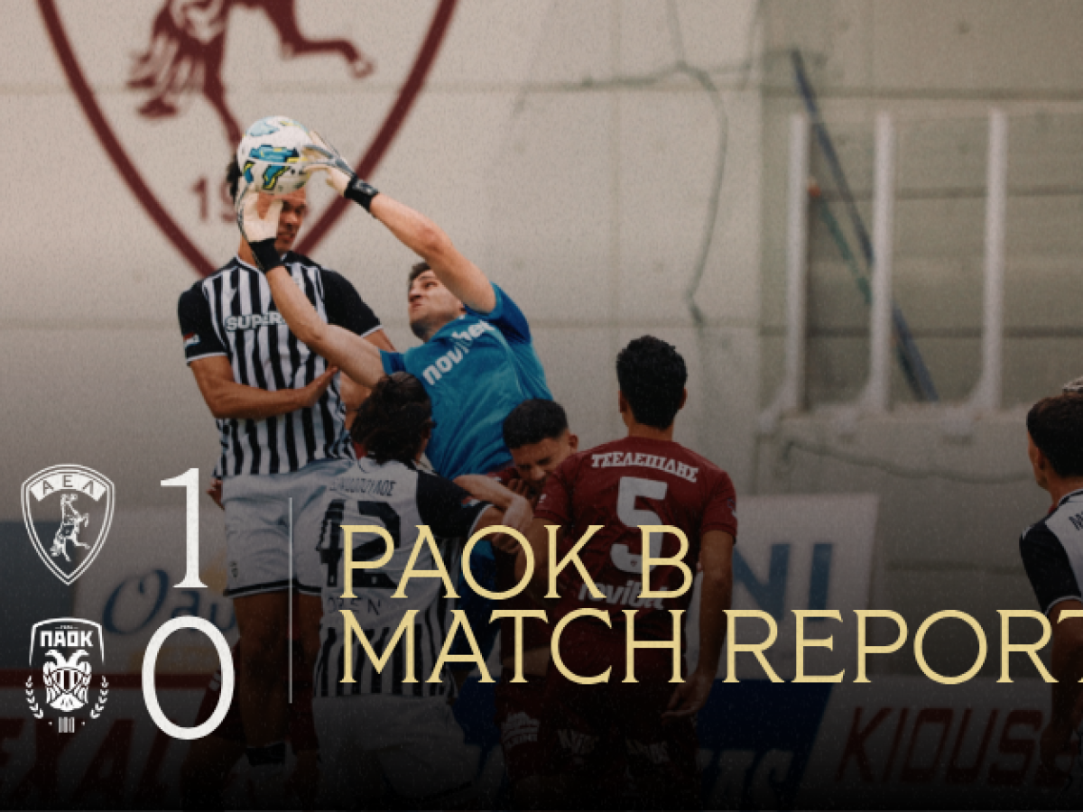 &Eta;&tau;&tau;ή&theta;&eta;&kappa;&epsilon; &sigma;&tau;&eta; &Lambda;ά&rho;&iota;&sigma;&alpha; &omicron; &Pi;&Alpha;&Omicron;&Kappa; &Beta; &ndash; PAOKFC
